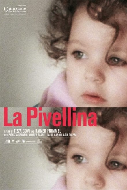 Non e ancora domani – La Pivellina