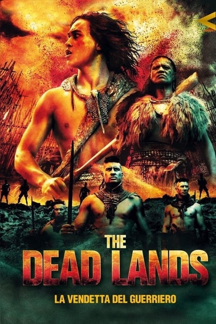 The Dead Lands – La vendetta del guerriero