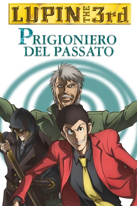 Lupin III – Prigioniero del passato