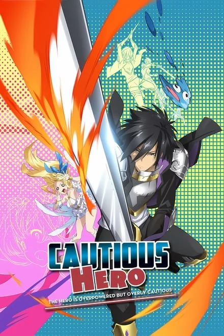 Cautious Hero The Hero Is Overpowered but Overly Cautious (2019)